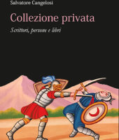 Collezione privata - Scrittori, persone e libri