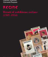 Regine. Ritratti di nobildonne siciliane (1905-1940)