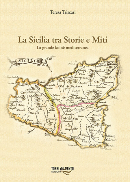 La Sicilia tra Storie e Miti - La grande koinè mediterranea