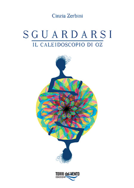 Sguardarsi il caleidoscopio di Oz