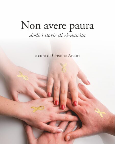 Non avere paura - Dodici storie di ri-nascita