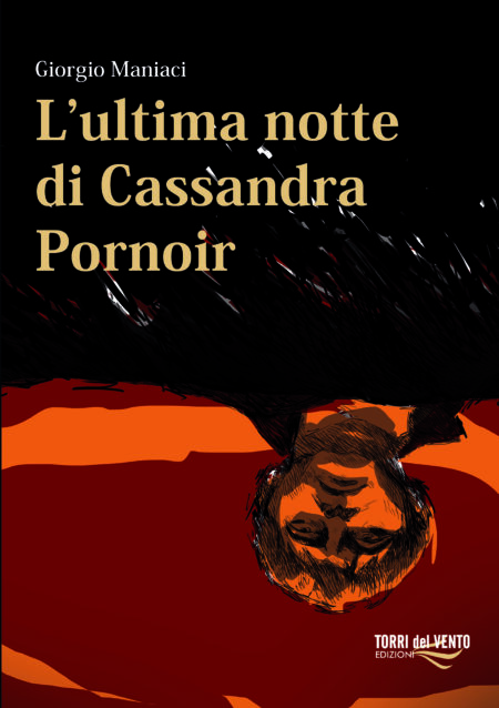 L’ultima notte di Cassandra Pornoir
